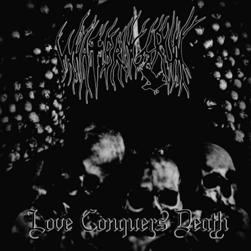 What Brings Ruin : Love Conquers Death